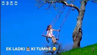 Ek Ladki Ki Tumhe Kya Sunao Dastan | WhatsApp Status