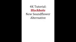 NEW SoundFlower Alternative - BlackHole (4k Tutorial)