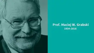Wspomnienie o prof. Macieju W. Grabskim - Fundacja na rzecz Nauki Polskiej