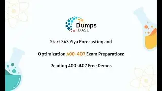 Start SAS Viya Forecasting and Optimization A00-407 Exam Preparation: Reading A00-407 Free Demos