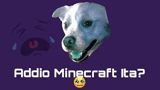 Fine Minecraft Ita ?! (È  veroooo)