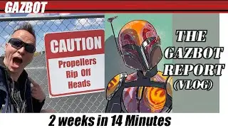 The Gazbot Report 5-15-2023 "2 weeks in 14 minutes"