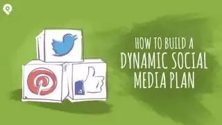 How to Create a Dynamic Social Media Plan