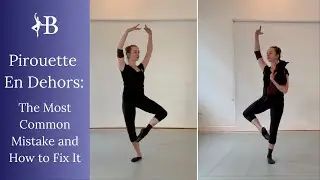 Pirouette En Dehors: The Most Common Mistake and How to Fix It