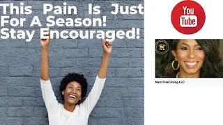 This Pain Is Just For A Season! Stay Encouraged! #narcfreeliving #narcfree #narcissistabuse