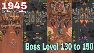 1945 AIR FORCE:  All Boss Level 130 to 150 Hard Mode..