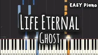 Ghost - Life Eternal (Easy Piano, Piano Tutorial) Sheet