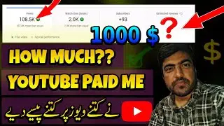 how much youtube paid me on 108k views?! | 1000 views par kitne paise milte hai | youtube rpm