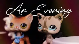 LPS: An Evening (Short)