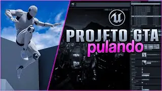 Projeto GTA #04 - Pulando - Tutorial UE4
