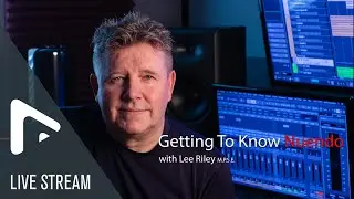 Editing Workflows | Nuendo Live Stream with Lee Riley