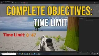 Unreal Engine 5 - Objectives - Time Limit / Countdown Timer