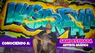 Conociendo a Sami Estrada artista gráfico