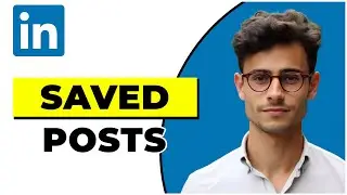 How To Find Saved Posts On Linkedin (Quick & Easy)