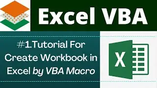 How to Create A Workbook By VBA Macro | Create an Excel Workbook With Name