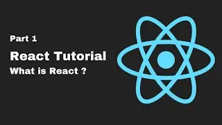 React Tutorial  | What is React | Features of React