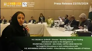 Press Release | H.E. SALMA AL QUBAISI - Berkeley Middle East Holding | PM Pakistan Roundtable in UAE