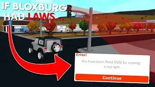 IF BLOXBURG HAD LAWS...