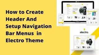 How to customize header and setup navigation menus in electro theme
