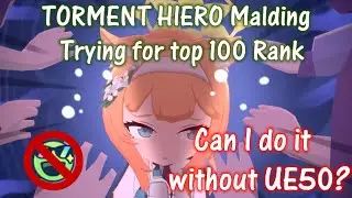 TORMENT Hiero Top 100 attempt! Maybe Genshin Abyss with Dehya after