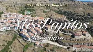 I Sang a Love Song to 3,000 Potatoes [Mis Papitos]