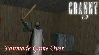 Granny V1.9 New Game Over Scene (Fanmade)