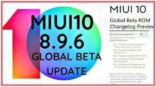 MIUI 10 8.9.6 global beta update: changelog/#techstarap/Developer ROM/#MIUI108.9.6  GLOBAL BETA ROM