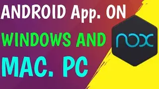 How To Install Nox App Player for Windows PC Or Laptop Hindi