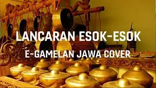 BONANGAN LANCARAN ESOK-SORE SLENDRO E- GAMELAN JAWA COVER