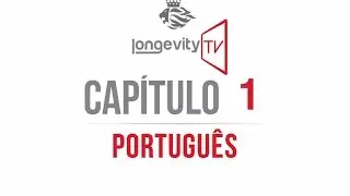 Jeunesse Longevity TV - CAPITULO 1 - PORTUGUÊS