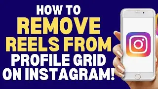 How To Remove Reels From Instagram Profile Grid 2024 | How To Always Tutorials