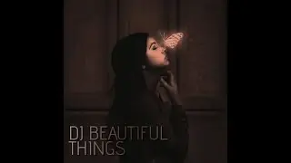 DJ BEAUTIFUL THINGS REMIX ( MZ MUSIC ) VIRAL TIKTOK YANG KALIAN CARI