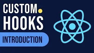 Custom Hooks In React