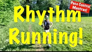 Rhythm Running Pacing Mantras - What the heck is this!