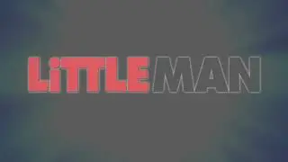 LittleMan - The Triumphant Return-Littleman Remake/Sequence Fanmade