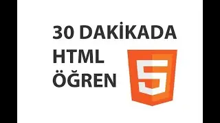 30 Dakikada HTML Öğren