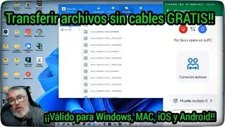 ¡¡Cómo pasar archivos desde Windows/Android, Mac/Android, iOS/Android y Android/Android sin cables!!