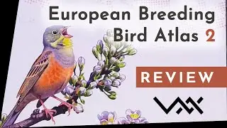 European Breeding Bird Atlas 2 - REVIEW