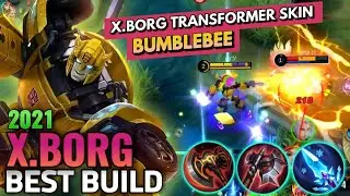 BUMBLEBEE | X.Borg Slow and Deadly Build | X.Borg Best Build 2021 | Top 1 Global X.Borg Build - MLBB