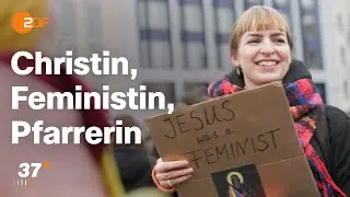 Kirche anders denken: Eine junge Pfarrerin im Aufbruch  I 37 Grad