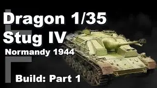 Dragon 1/35 StuG IV mid production Build