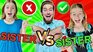 Who knows BROTHER BETTER? SISTER vs SISTER!!!