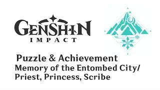 Memory of the Entombed City | Dragonspine Puzzle | Genshin Impact | No Commentary
