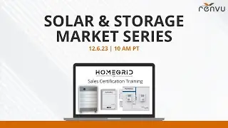 Solar & Storage Market Series with Lithion HomeGrid Energy | RENVU