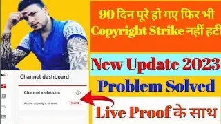 How to remove copyright strike after 90 days |