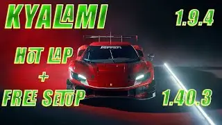 FERRARI 296 GT3 KYALAMI 1.40.3 HOTLAP + FREE SETUP ACC v1.9.4.