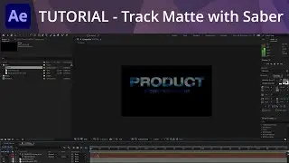 After Effects Tutorial - Track Matte Fun with Saber