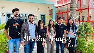 KHUDA HAAFIZ 2K21