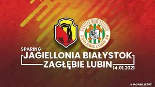 [Jaga w Belek 2021] Jagiellonia Białystok - Zagłębie Lubin