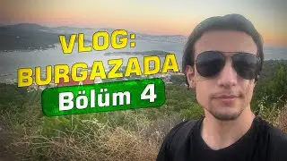 VLOG: BURGAZADA (Bölüm 4) - Issız Yollarda Yürüyüş